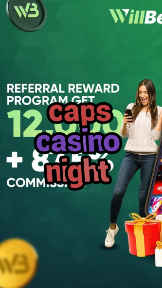 caps casino night-igamblinglist.com